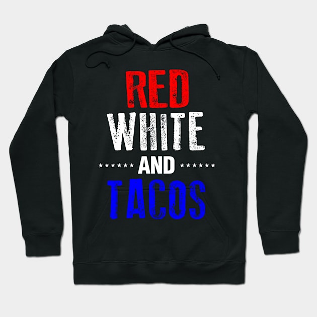 Tacos Food Shirt Funny 4th of July USA America Gift Mexican Hoodie by CovidStore